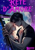 Betty Ivy - Intrecci che bruciano Vol. 1. Rete d'Amore (2024)