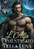 Gertty Rudraw - Legame Maledetto dell'Alfa Vol. 3. L'Alfa Dimenticato della Luna (2025)