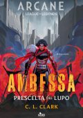 C.L. Clark - Ambessa. Prescelta del lupo (2025)