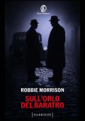 Robbie Morrison - Sull'orlo del baratro (2025)