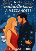 Lilith Ashford - Quel Maledetto Bacio a Mezzanotte (2025)
