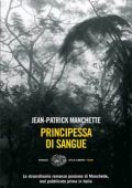 Jean-Patrick Manchette - La principessa di sangue (2012)