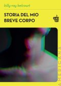 Billy-Ray Belcourt - Storia del mio breve corpo (2023)