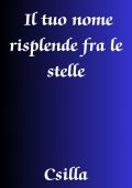 Csilla - Il tuo nome risplende fra le stelle (2025)