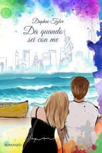 Daphne Tyler – Da quando sei con me (2025)