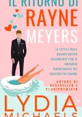 Lydia Michaels - Catastrofica Rayne Vol. 2. Il Ritorno di Rayne Meyers (2025)