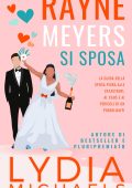 Lydia Michaels - Catastrofica Rayne Vol. 3. Rayne Meyers si Sposa (2025)