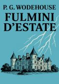 P.G. Wodehouse - Fulmini d'estate (2025)