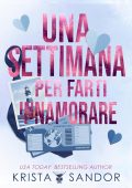 Krista Sandor - Una settimana per farti innamorare (2025)