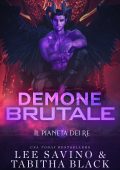 Lee Savino, Tabitha Black - Il pianeta dei re Vol. 5. Demone brutale (2025)