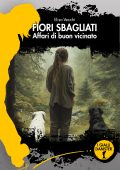 Elisa Vecchi - I fiori sbagliati. Affari di buon vicinato (2025)