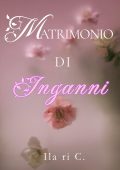 Ila ri C. - Matrimonio di inganni (2025)