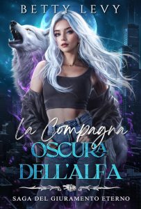 Betty Levy – La Compagna Oscura dell’Alfa (2025)