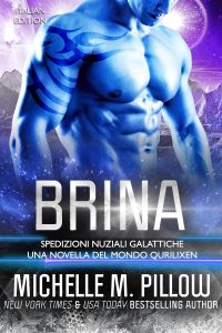 Michelle M. Pillow – Spedizioni Nuziali Galattiche Vol. 5. Brina (2025)