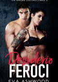 Eva Ashwood - Un Amore Oscuro Vol. 3. Desiderio Feroce (2025)