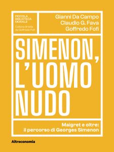 Gianni Da Campo, Claudio G. Fava, Goffredo Fofi – Simenon, l’uomo nudo (2025)
