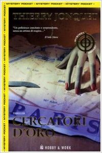Thierry Jonquet – Cercatori d’oro (1999)