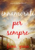 Fiona Grace - Innamorati per sempre (Un porto senza fine - Libro 9) (2025)