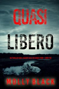Molly Black – Quasi Libero. FBI Grace Ford Vol. 3 (2025)