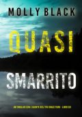 Molly Black - Quasi Smarrito. FBI Grace Ford Vol. 6 (2025)