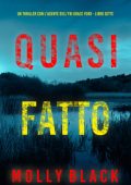 Molly Black - Quasi Fatto. FBI Grace Ford Vol. 7 (2025)