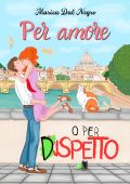 Marica Dal Negro - Per amore o per dispetto (2025)