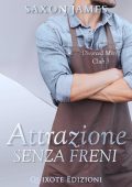 Saxon James - Divorced Men's Club Serie Vol. 3. Attrazione senza freni (2025)