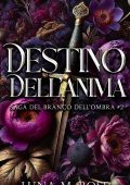 Luna M. Rose - Saga del Branco dell’Ombra Vol. 2. Destino dell’Anima (2025)