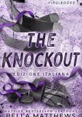 Bella Matthews - Giocare per vincere Vol. 3. The Knockout (2025)