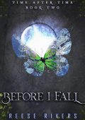 Reese Rivers - Time After Time Vol. 2. Before I Fall (2025)
