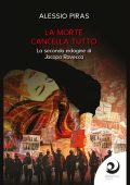 Alessio Piras - La morte cancella tutto (2025)