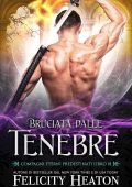 Felicity Heaton - Compagni Eterni Predestinati Vol. 18. Bruciata dalle Tenebre (2025)