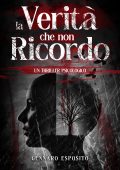 Gennaro Esposito - La verità che non ricordo (2025)