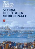 Pino Ippolito Armino - Storia dell'Italia meridionale (2025)
