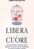 Serena Wellington - Libera il Cuore (2025)