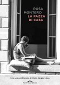 Rosa Montero - La pazza di casa (2025)