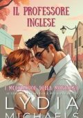 Lydia Michaels - I McCullough della Montagna Vol. 4. Il Professore Inglese (2025)