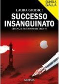 Laura Giudici - Successo insanguinato (2025)