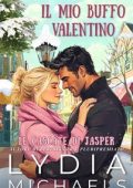 Lydia Michaels - Le Cascate di Jasper Vol. 5. Il Mio Buffo Valentino (2025)