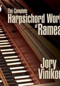 Rameau - The Complete Harpsichord works of Rameau [2 CD's] (Jory Vinikour) (2012) FLAC