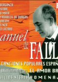 Manuel de Falla - El Amor Brujo, Homenages, Obras para piano, Concerto per clave, Noches en los jardines de Espana, El sombrero de tres picos, El retablo de Maese Pedro (Berganza, Mata, Argenta) 3 CD (1996) FLAC
