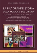 Francesco Primerano - La più grande storia della musica e del cinema. Dai primordi della musica al Rock dei Beatles, Queen & Rolling Stones, dai fratelli Lumière a Bohemian Rhapsody/ Joker,da Vasco Rossi a Renato Zero, da John Lennon a Freddie Mercury (2020)