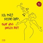 img Ich mag keine Oper, aber das gefallt mir: Mozart, Verdi, Bizet, Donizetti, Puccini, Mascagni, O