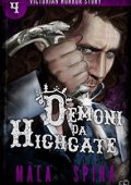 Mala Spina - Victorian Horror Story Vol. 4 - Demoni da Highgate (2017)
