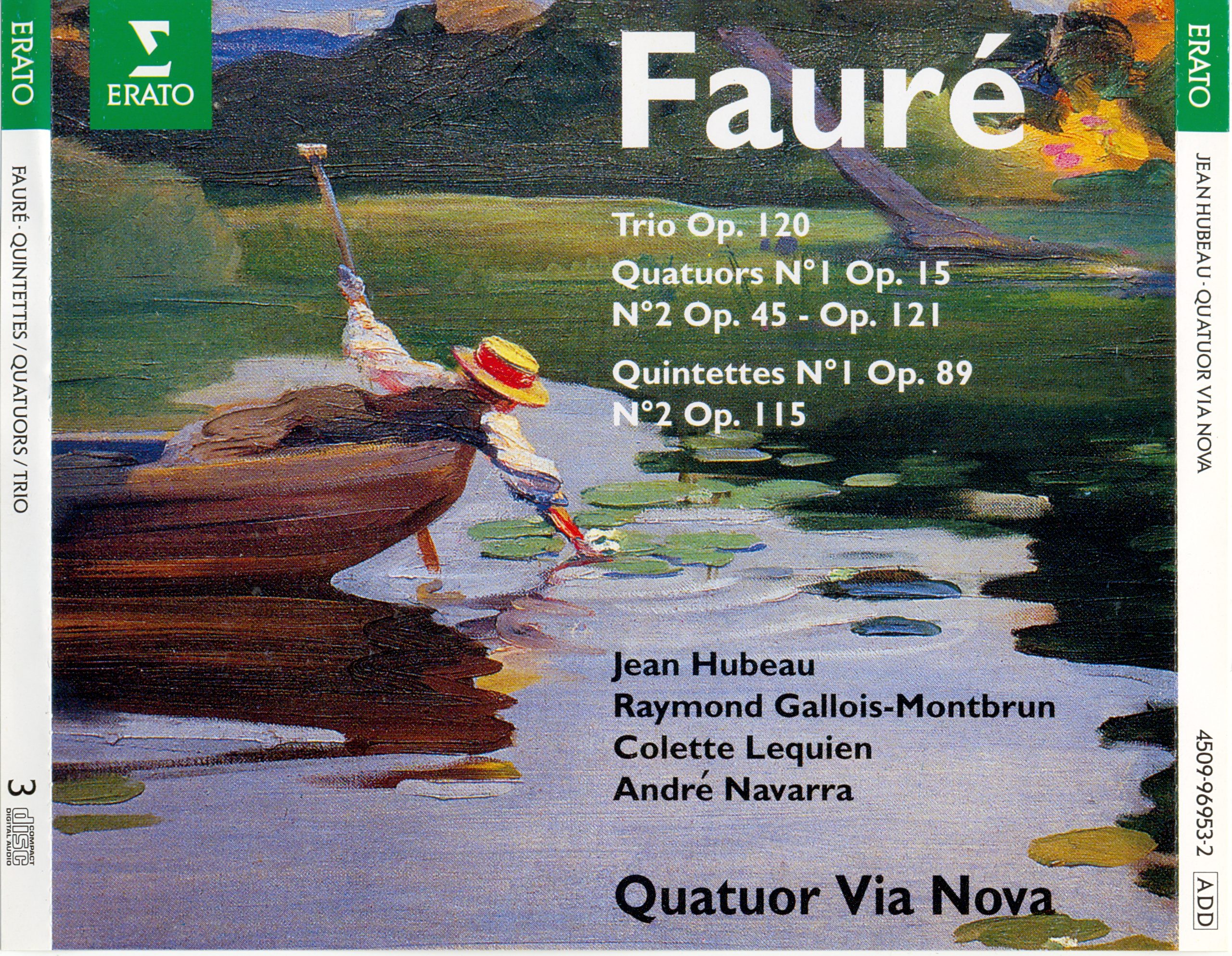 Gabriel Faure — Quintettes / Quatuors / Trio (Jean Hubeau, Quatuor Via Nova) 3 CDs (1994), FLAC