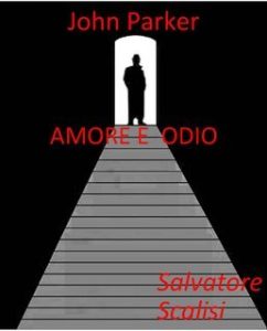 Salvatore Scalisi – John Parker Vol. 30. Amore e odio (2025)