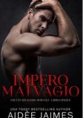 Aidèe Jaimes - I Sette Sinacore Mortali Vol. 5. Impero Malvagio (2025)