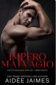 Aidèe Jaimes – I Sette Sinacore Mortali Vol. 5. Impero Malvagio (2025)