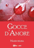 Mandorlina - Gocce d’amore (2015)