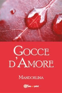 Mandorlina – Gocce d’amore (2015)